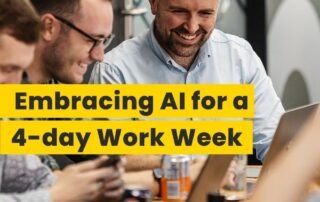 AI and the 4 Day Work Week