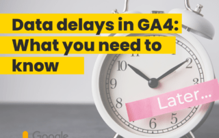 Data delays GA4