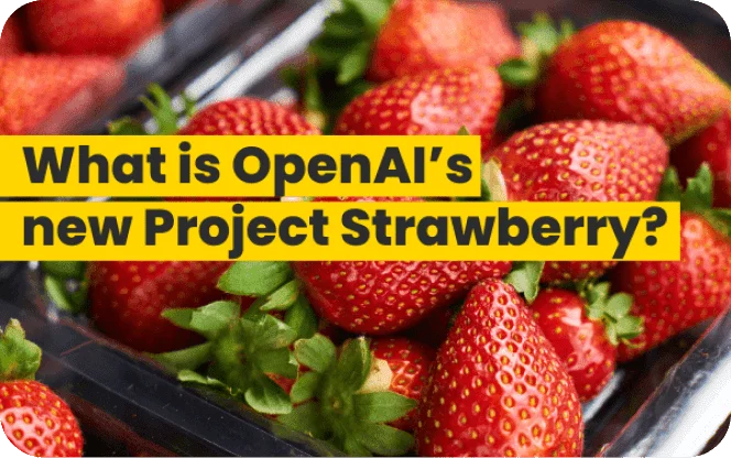 Fresh strawberries in a container with overlaid text asking about OpenAI's new Project Strawberry.