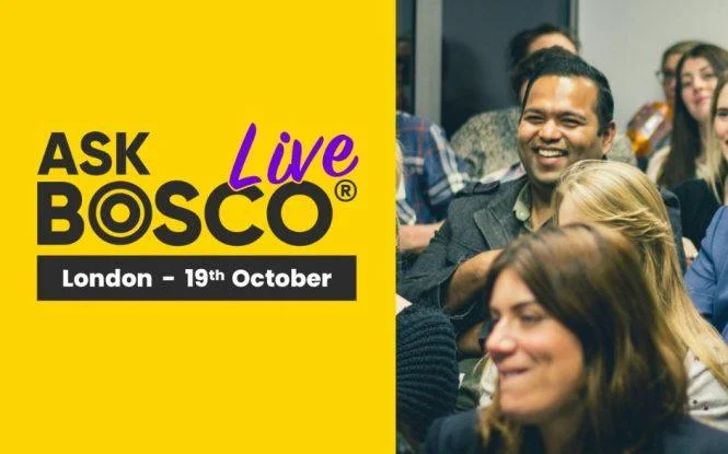 Promotional graphic for ASK BOSCO Live London event on 19th October, featuring an audience smiling during the session.