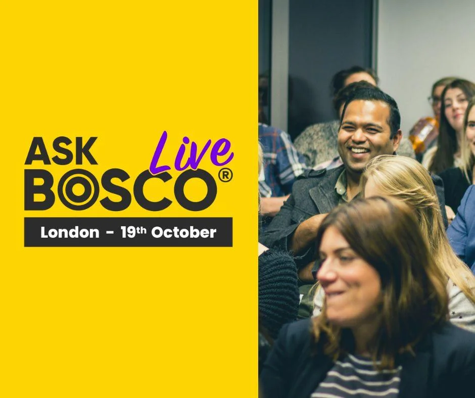 Promotional graphic for ASK BOSCO Live London event on 19th October, featuring an audience smiling during the session.