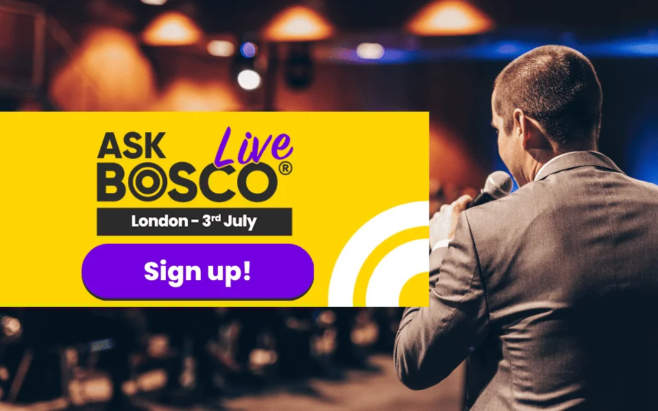 Ask Bosco Live event banner for London on 3rd July with a sign up button and speaker on stage.