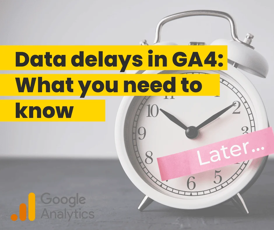 Alarm clock with a "Later..." note, illustrating GA4 data delays and reporting lag in Google Analytics.