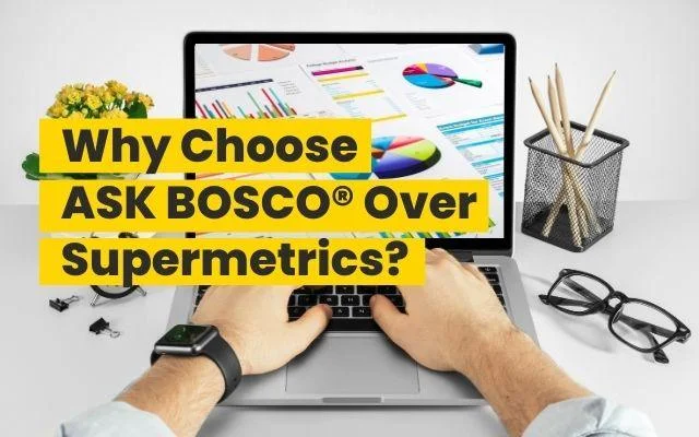 Hands typing on a laptop displaying colorful charts, with text asking why choose ASK BOSCO over Supermetrics.