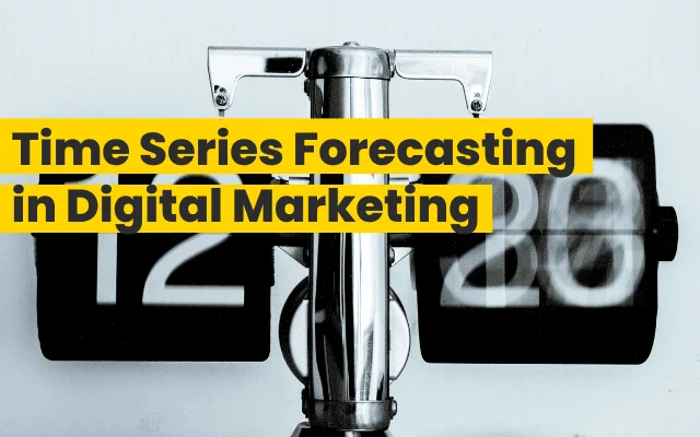 Flip clock representing time series forecasting in digital marketing campaign planning