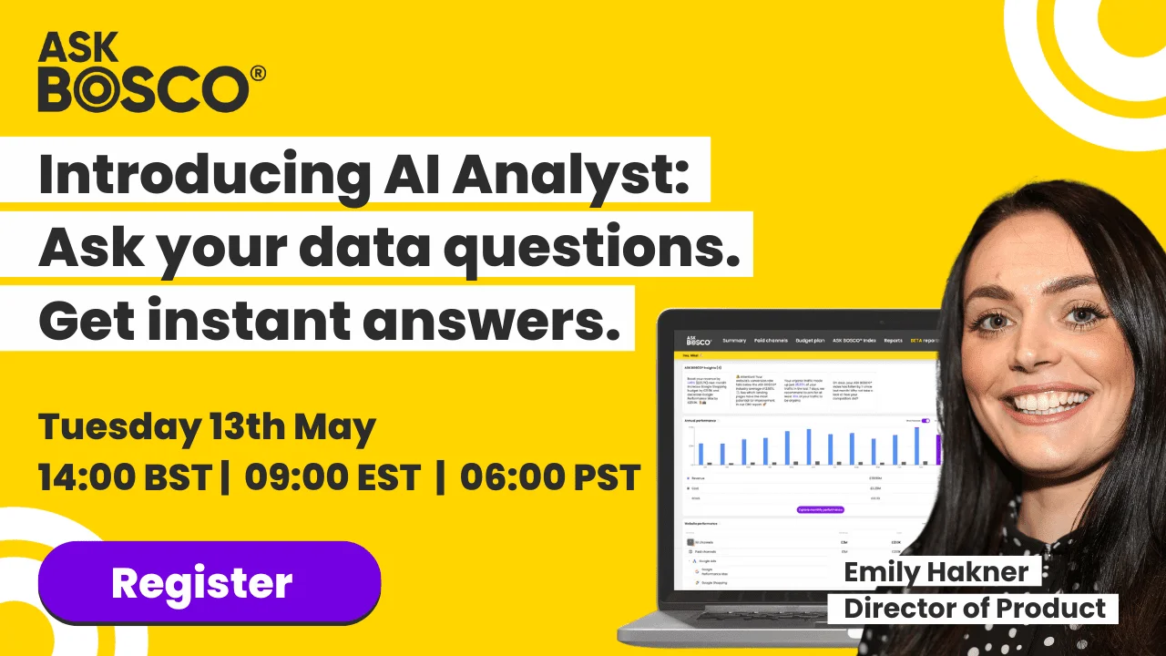 Ask BOSCO webinar announcement for AI Analyst feature, hosted by Emily Hakner on Tuesday 13th May, with registration button.
