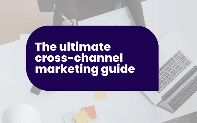 cross channel marketing blog