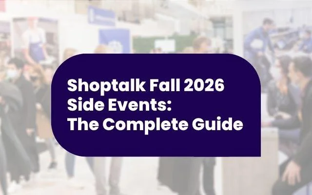 Shoptalk Fall Side Events 2026